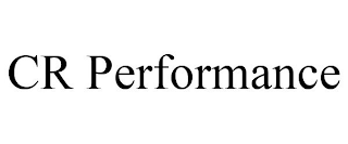 CR PERFORMANCE