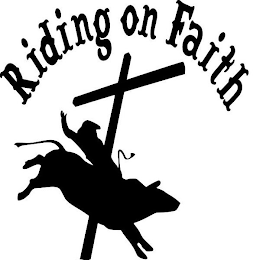 RIDING ON FAITH