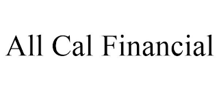 ALL CAL FINANCIAL