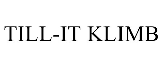 TILL-IT KLIMB