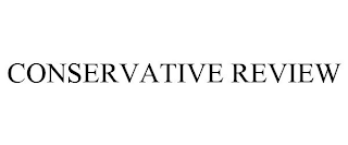 CONSERVATIVE REVIEW