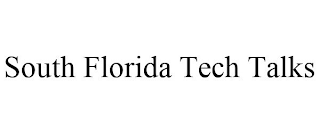 SOUTH FLORIDA TECH TALKS