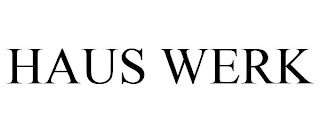 HAUS WERK