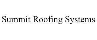 SUMMIT ROOFING SYSTEMS