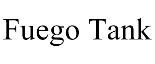 FUEGO TANK