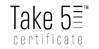 TAKE 5 CERTIFICATE