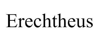 ERECHTHEUS