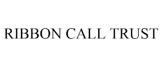 RIBBON CALL TRUST