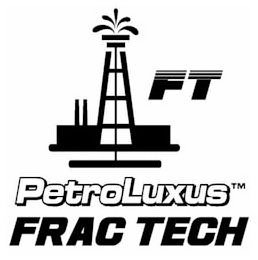 FT PETROLUXUS FRAC TECH