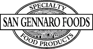 SAN GENNARO FOODS SPECIALTY FOOD PRODUCTS