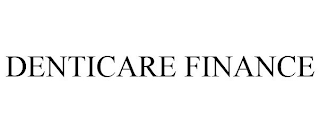 DENTICARE FINANCE