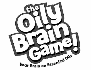 THE OILY BRAIN GAME! YOUR BRAIN ON ESSENTIAL OILS