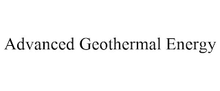 ADVANCED GEOTHERMAL ENERGY