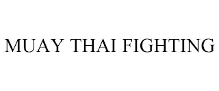 MUAY THAI FIGHTING