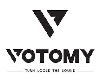 VOTOMY TURN LOOSE THE SOUND