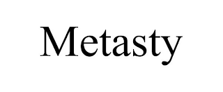 METASTY