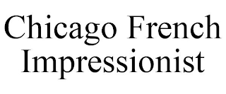 CHICAGO FRENCH IMPRESSIONIST