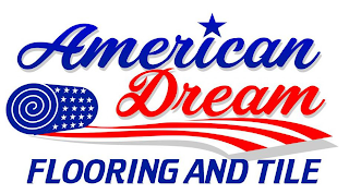 AMERICAN DREAM FLOORING AND TILE