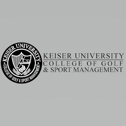 KEISER UNIVERSITY COLLEGE OF GOLF & SPORTS MANAGEMENT