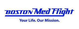 BOSTON MEDFLIGHT YOUR LIFE. OUR MISSION.