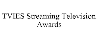 TVIES STREAMING TELEVISION AWARDS