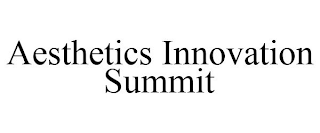 AESTHETICS INNOVATION SUMMIT