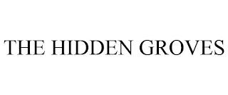 THE HIDDEN GROVES