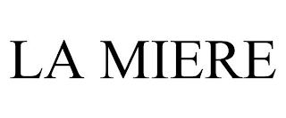LA MIERE