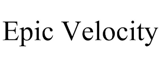 EPIC VELOCITY