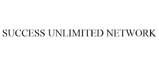 SUCCESS UNLIMITED NETWORK