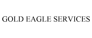 GOLD EAGLE SERVICES