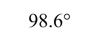 98.6°