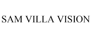 SAM VILLA VISION