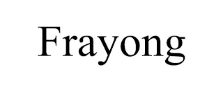 FRAYONG