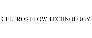 CELEROS FLOW TECHNOLOGY