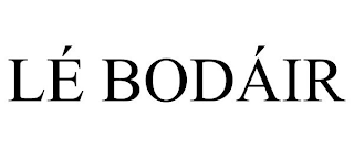 LÉ BODÁIR