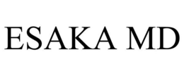 ESAKA MD