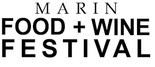 MARIN FOOD + WINE FESTIVAL