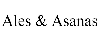 ALES & ASANAS