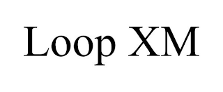 LOOP XM