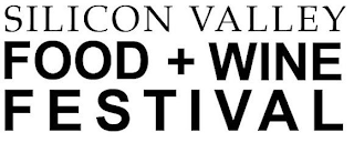 SILICON VALLEY FOOD + WINE FESTIVAL