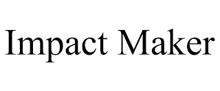 IMPACT MAKER