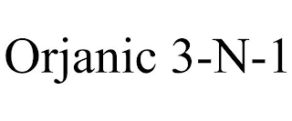 ORJANIC 3-N-1