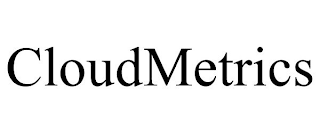 CLOUDMETRICS