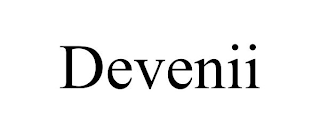DEVENII