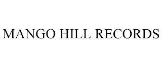 MANGO HILL RECORDS