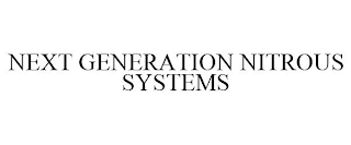 NEXT GENERATION NITROUS SYSTEMS