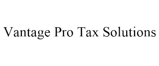 VANTAGE PRO TAX SOLUTIONS