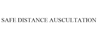 SAFE DISTANCE AUSCULTATION