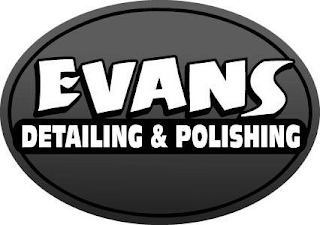 EVANS DETAILING & POLISHING